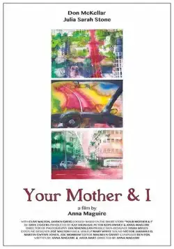 Твоя мама и я / Your Mother and I (2016) фильм скачать через торрент в хорошем качестве