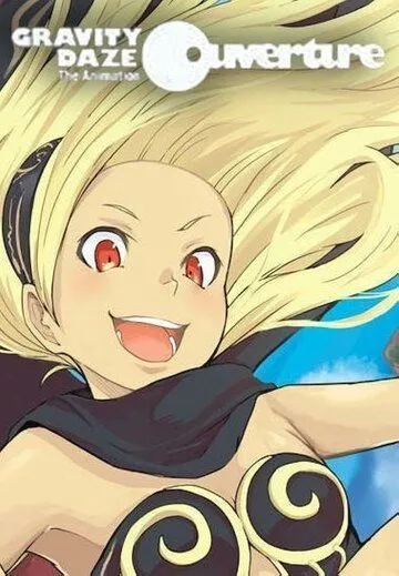 Гравитационный пик: Увертюра / Gravity Daze the Animation: Ouverture (2016) мультфильм скачать через торрент в хорошем качестве