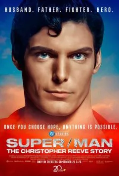 Супермен: История Кристофера Рива / Super/Man: The Christopher Reeve Story (2024) фильм скачать через торрент в хорошем качестве