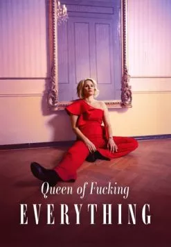 Королева всего, блин, на свете / Queen of Fucking Everything (2025) сериал скачать через торрент в хорошем качестве