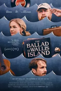 Баллада об острове Уоллис / The Ballad of Wallis Island (2025) фильм скачать через торрент в хорошем качестве