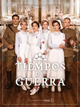 Военное время / Tiempos de guerra (2017) сериал скачать через торрент в хорошем качестве