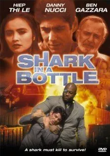 Акула в бутылке / Shark in a Bottle (1999) фильм скачать через торрент в хорошем качестве
