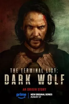 Список смертников: Тёмный волк / The Terminal List: Dark Wolf (2025) сериал скачать через торрент в хорошем качестве