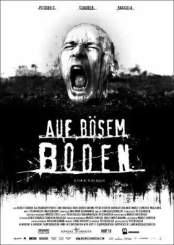 Злое место / Auf bösem Boden (2007) фильм скачать через торрент в хорошем качестве