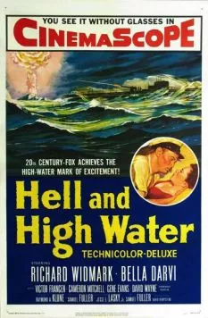 Ад в открытом море / Hell and High Water (1954) фильм скачать через торрент в хорошем качестве