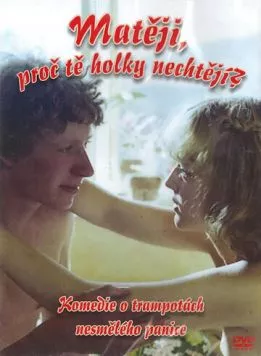 Матей, почему тебя девушки не хотят? / Mateji, proc te holky nechtejí? (1981) фильм скачать через торрент в хорошем качестве