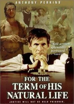 К пожизненной ссылке / For the Term of His Natural Life (1983) сериал скачать через торрент в хорошем качестве
