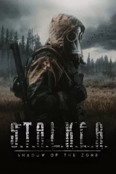 Сталкер. Тень Чернобыля / S.T.A.L.K.E.R.: Shadow of the Zone (2024) фильм скачать через торрент в хорошем качестве
