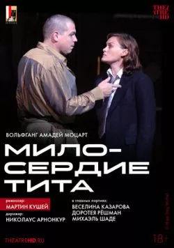 Скачать TheatreHD: Мартин Кушей: Милосердие Тита / La clemenza di Tito (2003) фильм через торрент на русском