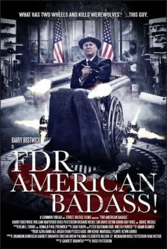 ФДР: Крутой американец! / FDR: American Badass! (2012) фильм скачать через торрент в хорошем качестве