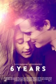 6 лет / 6 Years (2015) фильм скачать через торрент в хорошем качестве