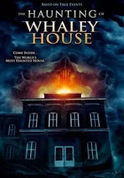 Призраки дома Уэйли / The Haunting of Whaley House (2012) фильм скачать через торрент в хорошем качестве