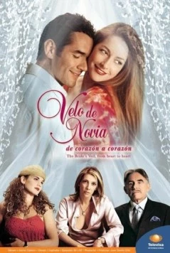 Фата невесты / Velo de novia (2003) сериал скачать через торрент в хорошем качестве