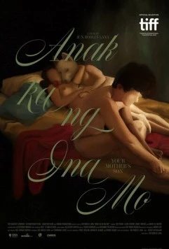 Сын твоей матери / Anak Ka ng Ina Mo (2023) фильм скачать через торрент в хорошем качестве