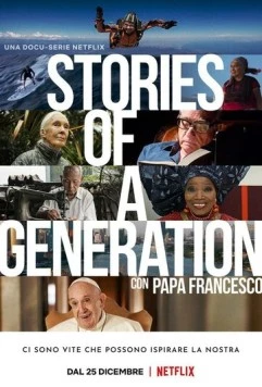 Истории поколения с папой Франциском / Stories of a Generation - with Pope Francis (2021) сериал скачать через торрент в хорошем качестве
