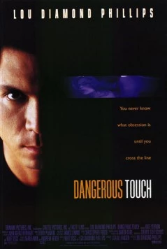 Опасное прикосновение / Dangerous Touch (1994) фильм скачать через торрент в хорошем качестве