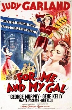 Для меня и моей девочки / For Me and My Gal (1942) фильм скачать через торрент в хорошем качестве