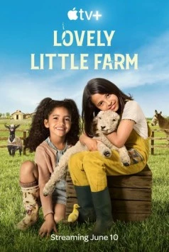 Наша милая ферма / Lovely Little Farm (2022) сериал скачать через торрент в хорошем качестве