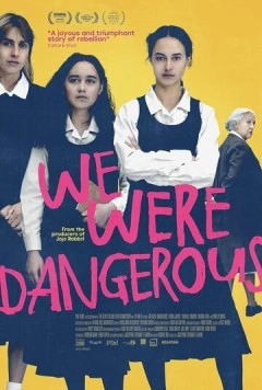 Мы были опасны / We Were Dangerous (2024) фильм скачать через торрент в хорошем качестве