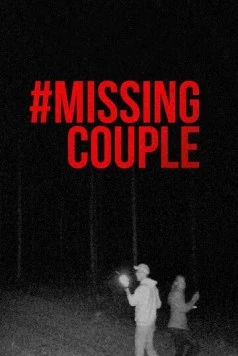 Пропала пара / #MissingCouple (2023) фильм скачать через торрент в хорошем качестве