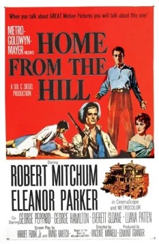 Домой с холма / Home from the Hill (1960) фильм скачать через торрент в хорошем качестве
