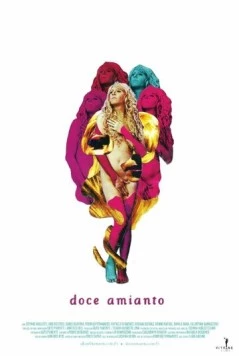 Сладкий асбест / Doce Amianto (2013) фильм скачать через торрент в хорошем качестве