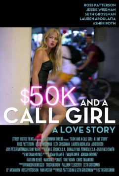 $50 и девушки по вызову: Любовная история / $50K and a Call Girl: A Love Story (2014) фильм скачать через торрент в хорошем качестве