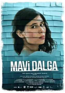 Голубая волна / Mavi Dalga (2013) фильм скачать через торрент в хорошем качестве