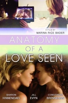 Познания любовной анатомии / Anatomy of a Love Seen (2014) фильм скачать через торрент в хорошем качестве
