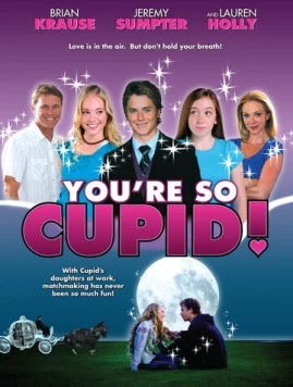 Ты такой Амур / You're So Cupid! (2010) фильм скачать через торрент в хорошем качестве