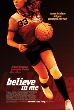 Поверь в меня / Believe in Me (2006) фильм скачать через торрент в хорошем качестве