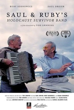 Скачать Сол и Руби: дуэт «Пережившие Холокост» / Saul & Ruby's Holocaust Survivor Band (2020) фильм через торрент на русском
