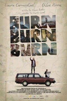 Ни пуха, ни праха / Burn Burn Burn (2015) фильм скачать через торрент в хорошем качестве