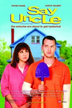 Скажи дядя / Say Uncle (2005) фильм скачать через торрент в хорошем качестве