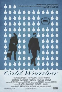 Холодная погода / Cold Weather (2010) фильм скачать через торрент в хорошем качестве