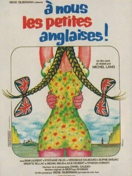 К нам, маленькие англичанки! / À nous les petites Anglaises! (1975) фильм скачать через торрент в хорошем качестве