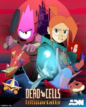 Dead cells: Неугасаемый / Dead Cells: Immortalis (2024) сериал мультфильм скачать через торрент в хорошем качестве