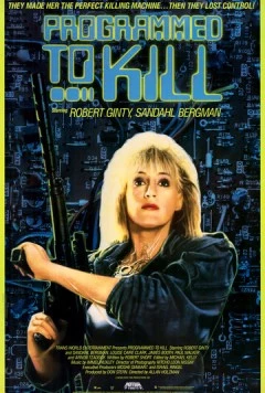 Запрограммированная убивать / Programmed to Kill (1987) фильм скачать через торрент в хорошем качестве