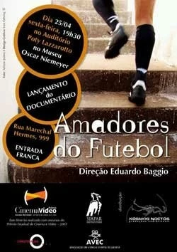 Любительский футбол / Amadores do Futebol (2009) фильм скачать через торрент в хорошем качестве