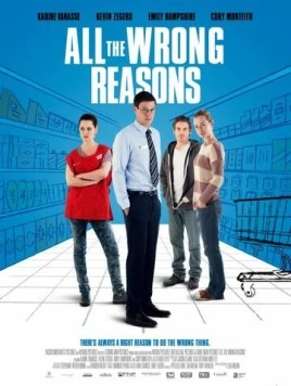 Все неправильные причины / All the Wrong Reasons (2013) фильм скачать через торрент в хорошем качестве