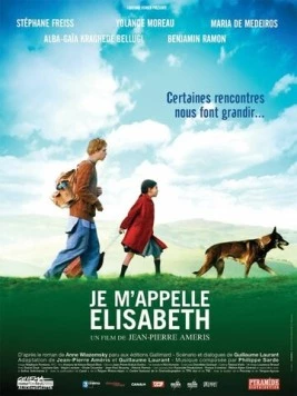 Меня зовут Элизабет / Je m'appelle Elisabeth (2006) фильм скачать через торрент в хорошем качестве
