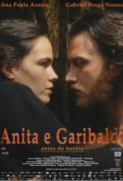 Анита и Гарибальди / Anita e Garibaldi (2013) фильм скачать через торрент в хорошем качестве