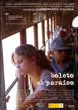Билет в рай / Boleto al paraíso (2010) фильм скачать через торрент в хорошем качестве
