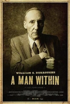 Уильям Берроуз: Человек внутри / William S. Burroughs: A Man Within (2010) фильм скачать через торрент в хорошем качестве