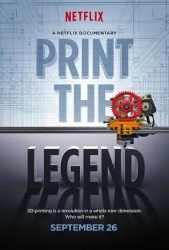 Принтер будущего / Print the Legend (2014) фильм скачать через торрент в хорошем качестве