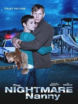 Няня-кошмар / The Nightmare Nanny (2013) фильм скачать через торрент в хорошем качестве