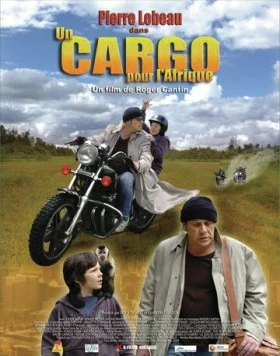 Груз в Африку / Un cargo pour l'Afrique (2009) фильм скачать через торрент в хорошем качестве