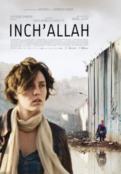 По воле Аллаха / Inch'Allah (2012) фильм скачать через торрент в хорошем качестве