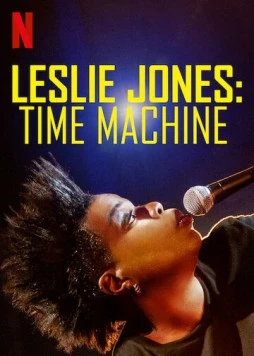 Лесли Джонс: Машина времени / Leslie Jones: Time Machine (2020) фильм скачать через торрент в хорошем качестве